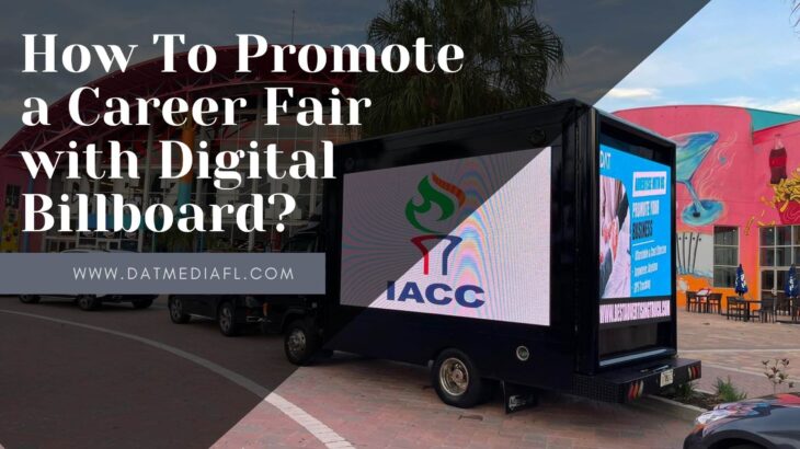 How To Promote a Career Fair with Digital Billboard?